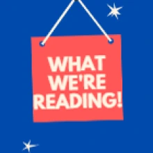 What we are reading